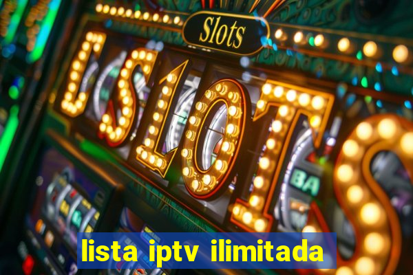 lista iptv ilimitada